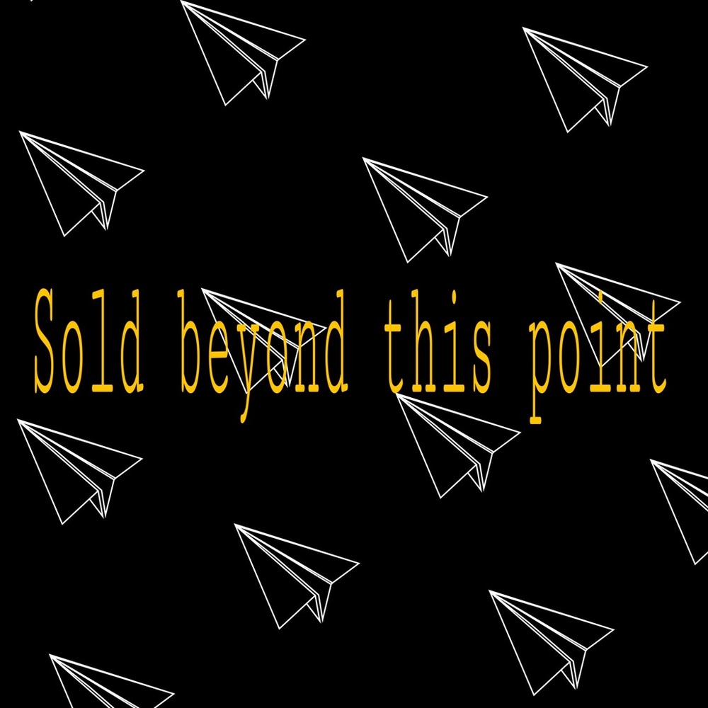 Sold beyond this point